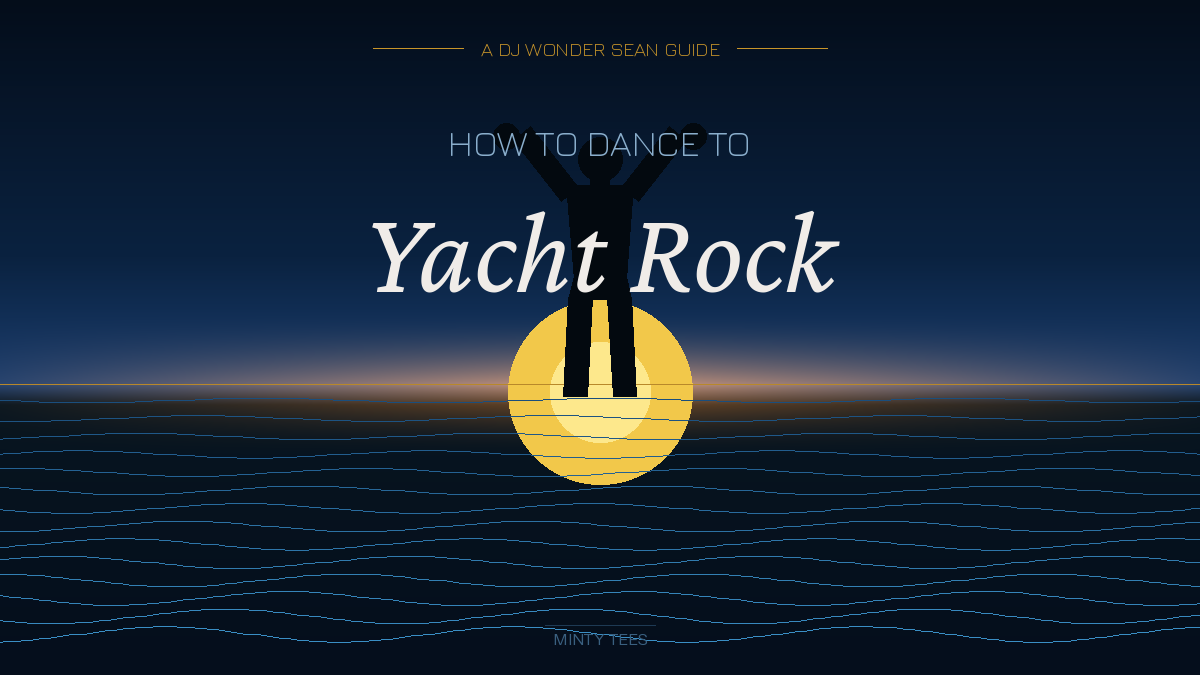 How to Dance to Yacht Rock Music