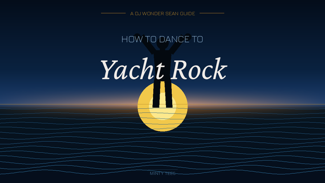 How to Dance to Yacht Rock Music