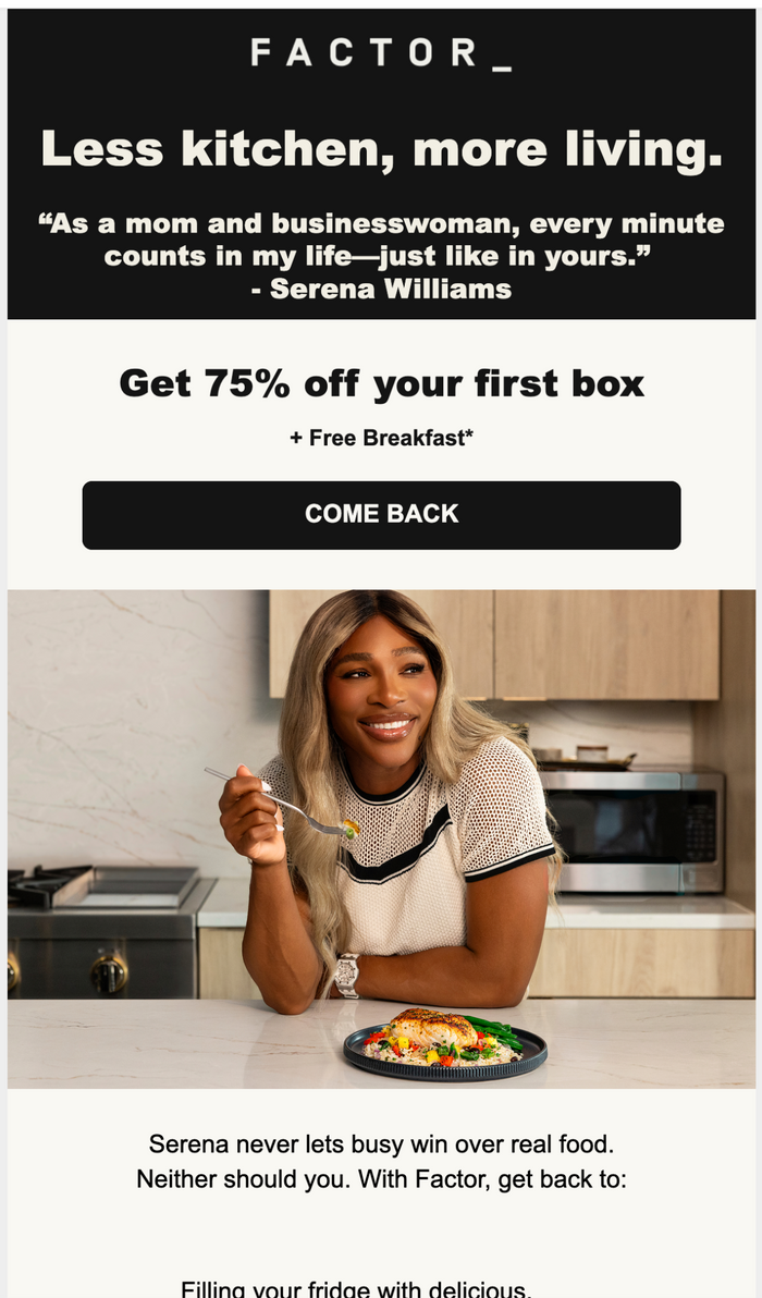 Factor reactivation email featuring Serena Williams and the offer 75% off plus Free Breakfast