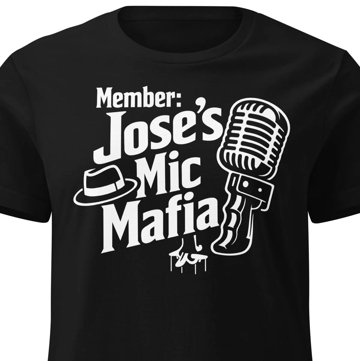 Jose's Mic Mafia Official Member Design