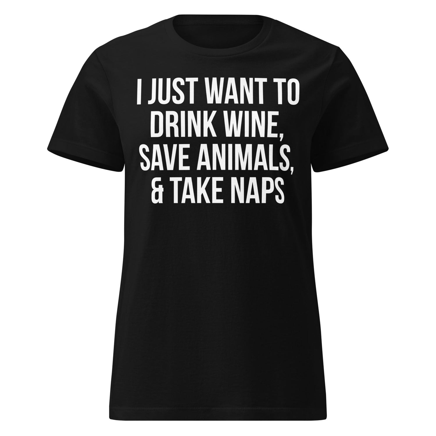 I Just Want to Drink Wine, Save Animals & Take Naps – Relaxed Pet Lover