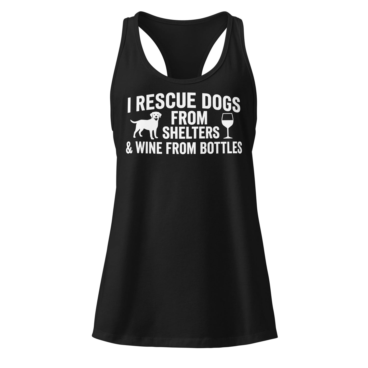 I Rescue Dogs From Shelters & Wine From Bottles – Dog Lover