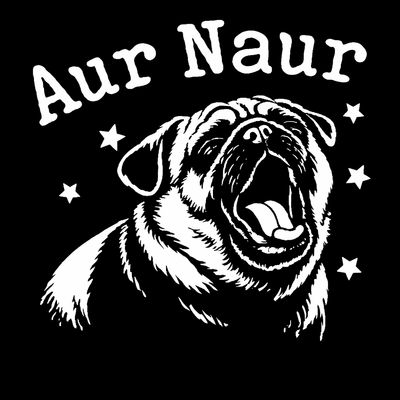 Aur Naur Pug