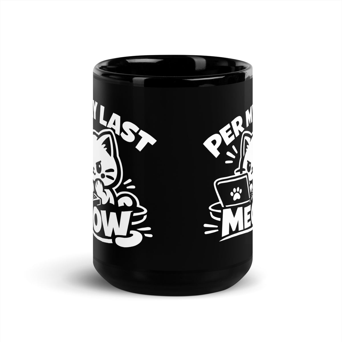 Black glossy mug, 15 oz, front view, featuring the Per My Last Meow cat design