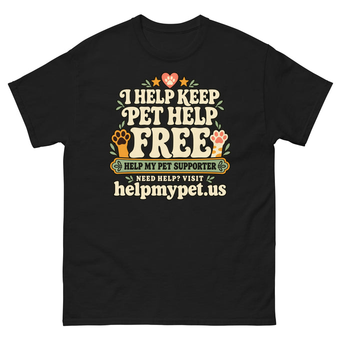 I Help Keep Pet Help Free - Classic Tee