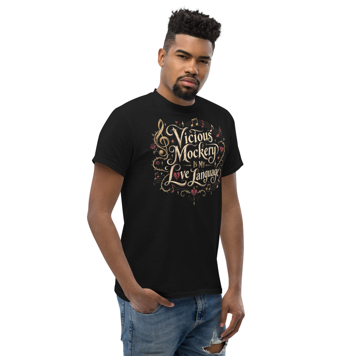Black classic T-shirt, right-front angled view, featuring Vicious Mockery Is My Love Language bard art with gold lettering, roses and hearts.