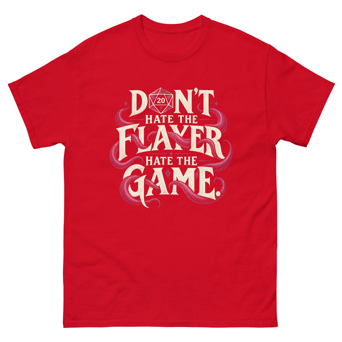 Red classic T-shirt, front view, featuring Don't Hate the Flayer, Hate the Game artwork with magenta tentacles and a D20.