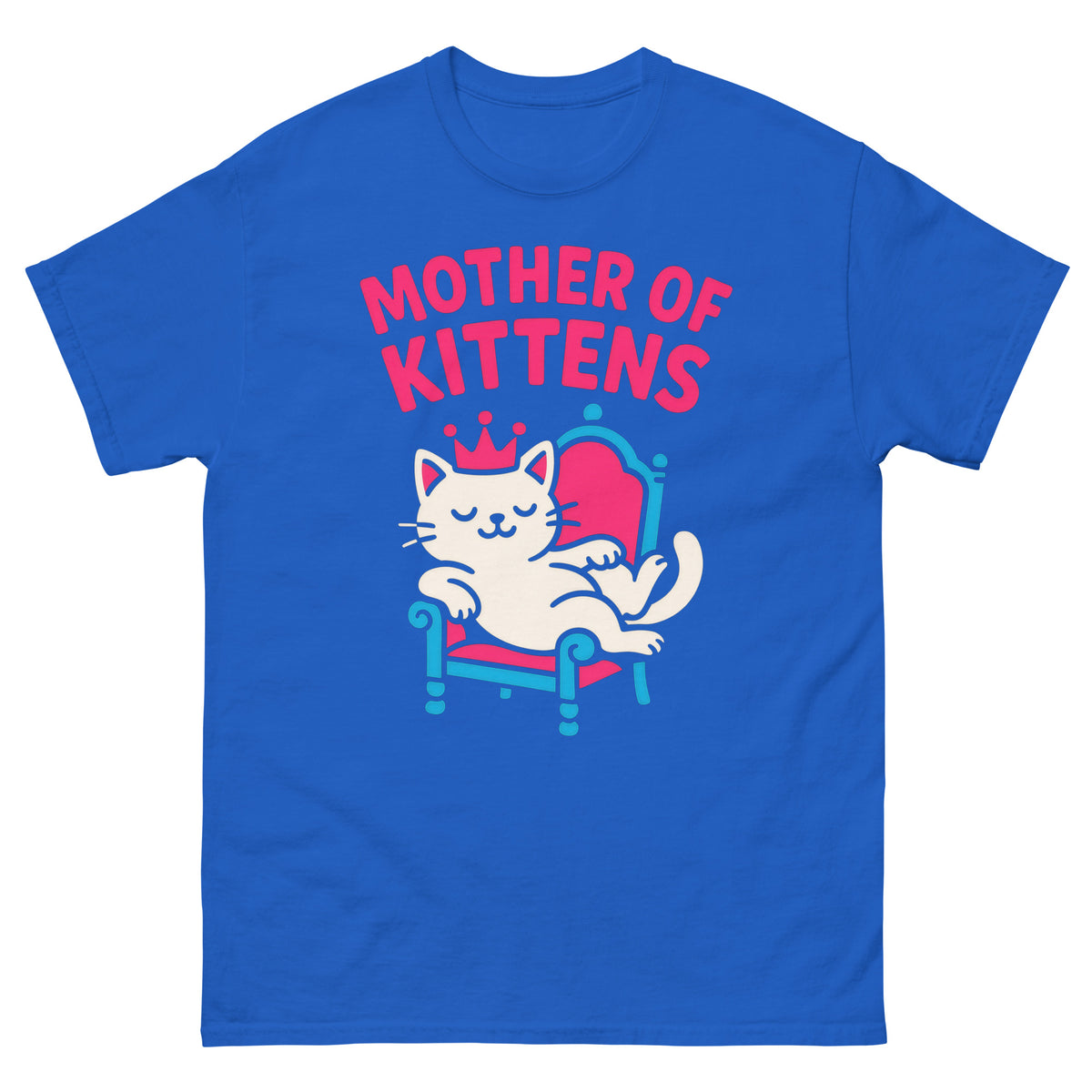 Royal classic T-shirt, front view, featuring the Mother of Kittens Queen Cat design