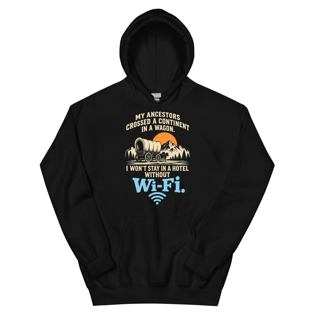 Black pullover hoodie featuring a covered wagon, mountains and orange sun, with gold ancestor-travel lettering and a blue “Wi-Fi” hotel punchline.