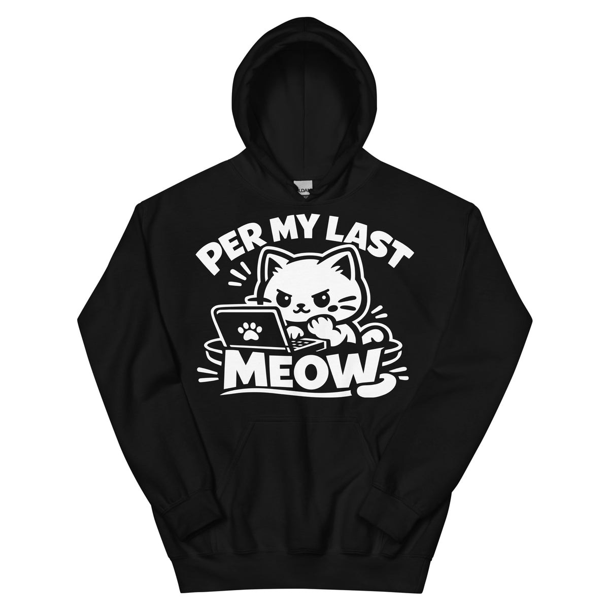 Black pullover hoodie, front view, featuring a grumpy cartoon cat typing on a laptop with a paw print, under bold Per My Last Meow lettering