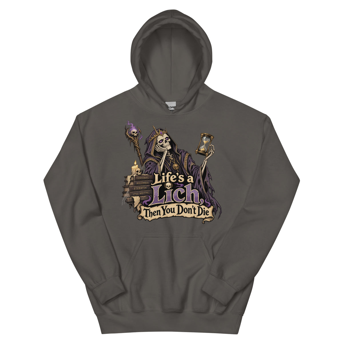 Charcoal pullover hoodie, front view, featuring the Life's a Lich, Then You Don't Die bored undead lich design.