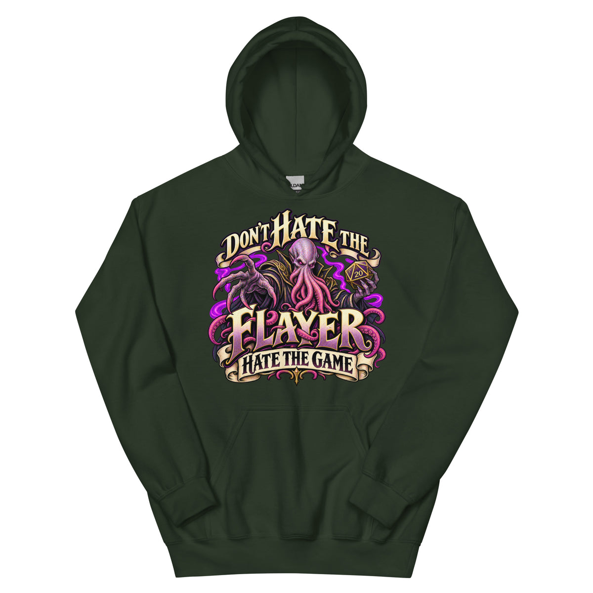 Forest Green pullover hoodie, front view, featuring the illustrated Don't Hate the Flayer, Hate the Game tentacled overlord and d20 design.