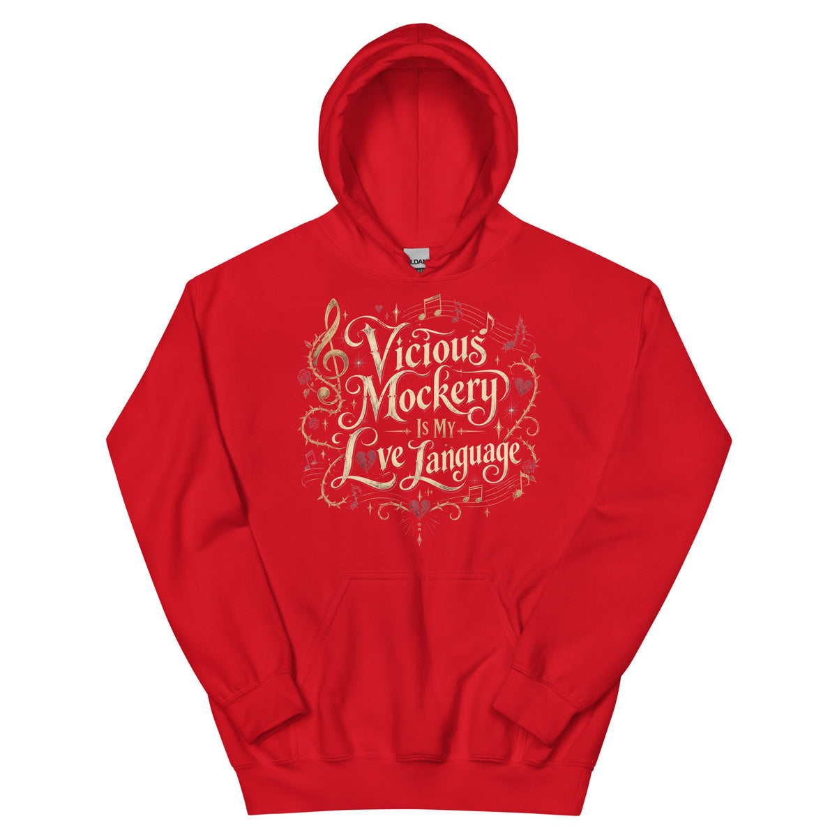 Red pullover hoodie, front view, featuring Vicious Mockery Is My Love Language bard art with gold lettering, roses and hearts.