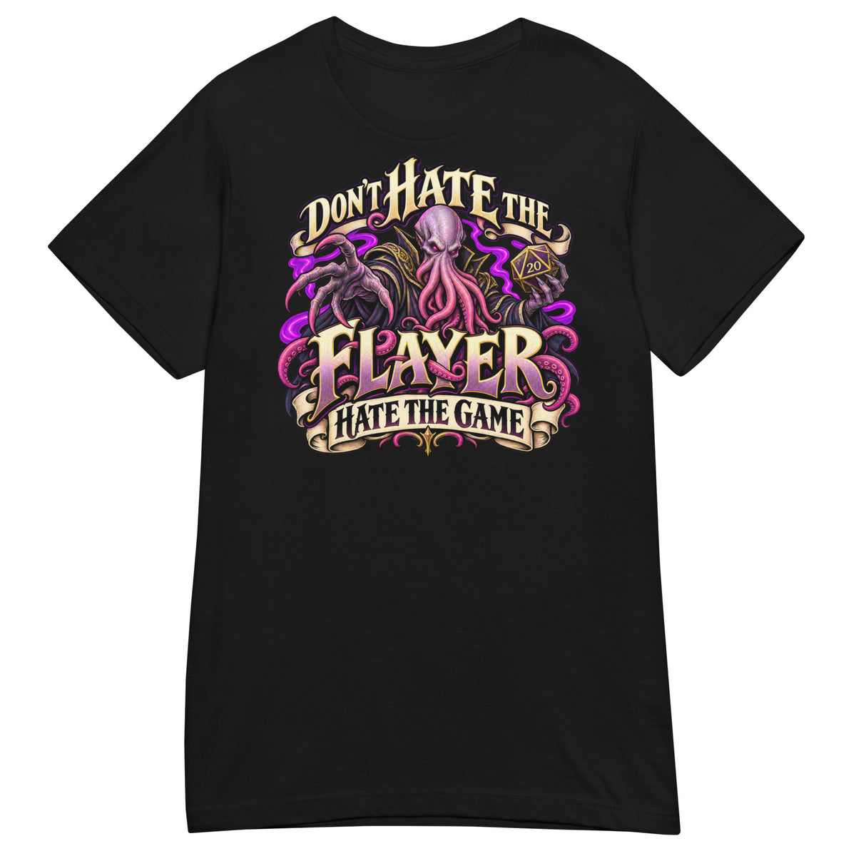 Black women's softstyle T-shirt with the illustrated Don't Hate the Flayer, Hate the Game design: a purple tentacle-faced overlord holding a d20.