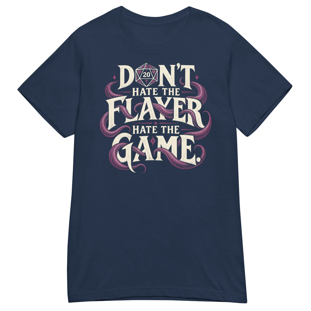 Navy women's T-shirt, front view, featuring Don't Hate the Flayer, Hate the Game artwork with magenta tentacles and a D20.
