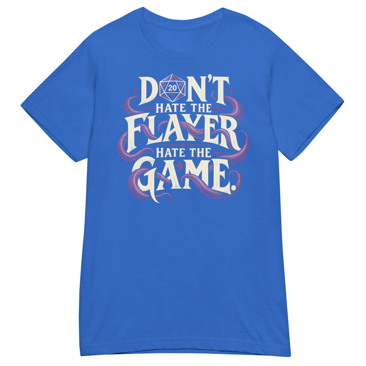 Royal women's T-shirt, front view, featuring Don't Hate the Flayer, Hate the Game artwork with magenta tentacles and a D20.