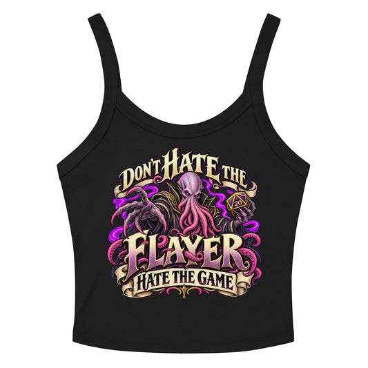 Black women's micro-rib tank with the illustrated Don't Hate the Flayer, Hate the Game design: a purple tentacle-faced overlord holding a d20.