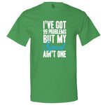  "I Got 99 Problems But My Squat Ain't One" men's t-shirt Irish-Green