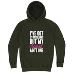  "I Got 99 Problems But My Squat Ain't One" hoodie, 3XL, Vintage Olive