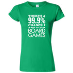  "There's a 99% Chance I Want To Play Board Games" women's t-shirt Irish Green