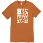  "There's a 99% Chance I Want To Play Board Games" men's t-shirt Meerkat
