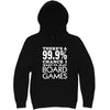  "There's a 99% Chance I Want To Play Board Games" hoodie, 3XL, Black