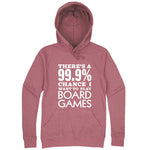  "There's a 99% Chance I Want To Play Board Games" hoodie, 3XL, Mauve
