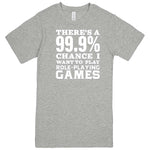  "There's a 99% Chance I Want To Play Role-Playing Games" men's t-shirt Heather Grey