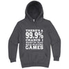  "There's a 99% Chance I Want To Play Role-Playing Games" hoodie, 3XL, Storm