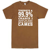  "There's a 99% Chance I Want To Play Role-Playing Games" men's t-shirt Vintage Camel