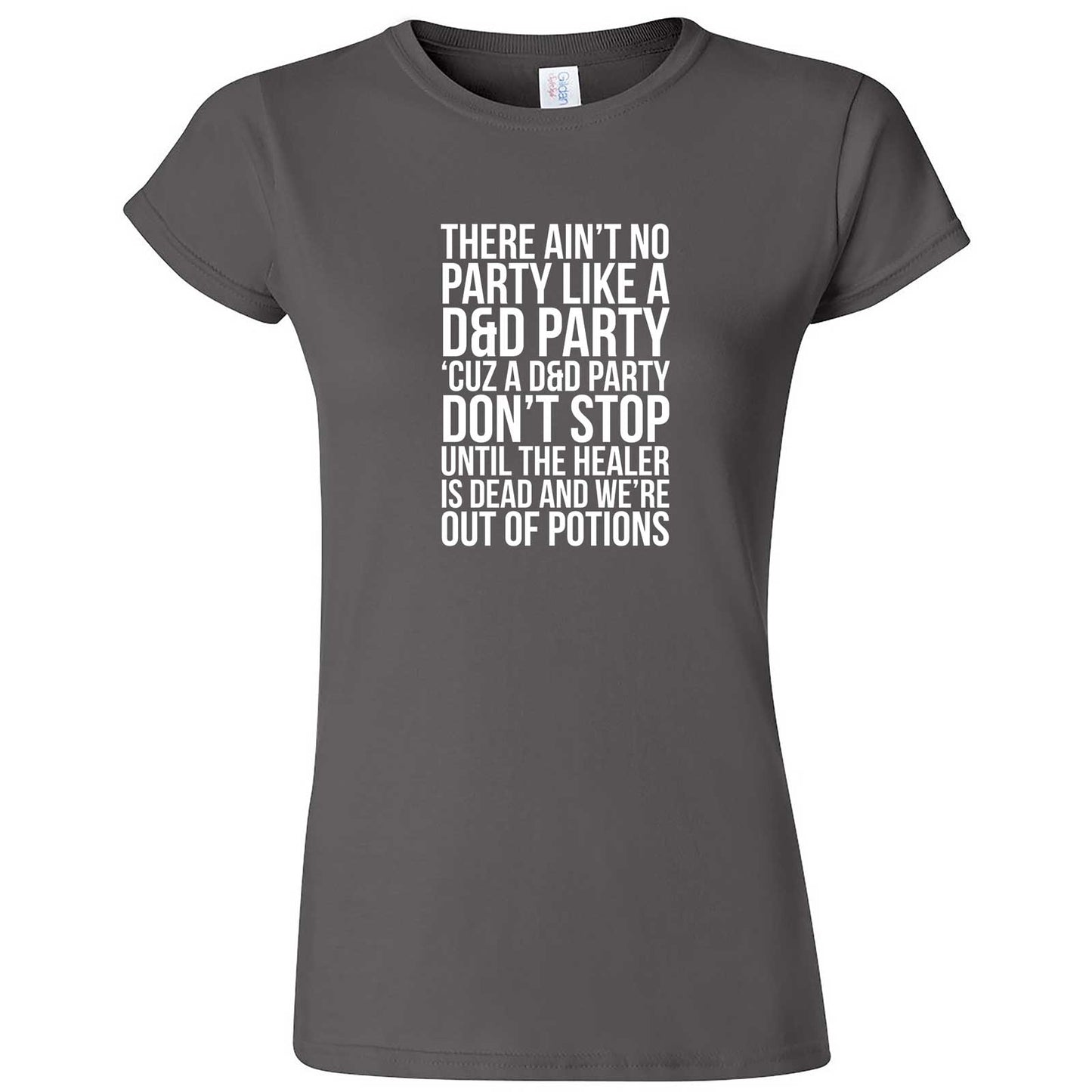 "Ain't No Party like a D&D Party" women's t-shirt Charcoal