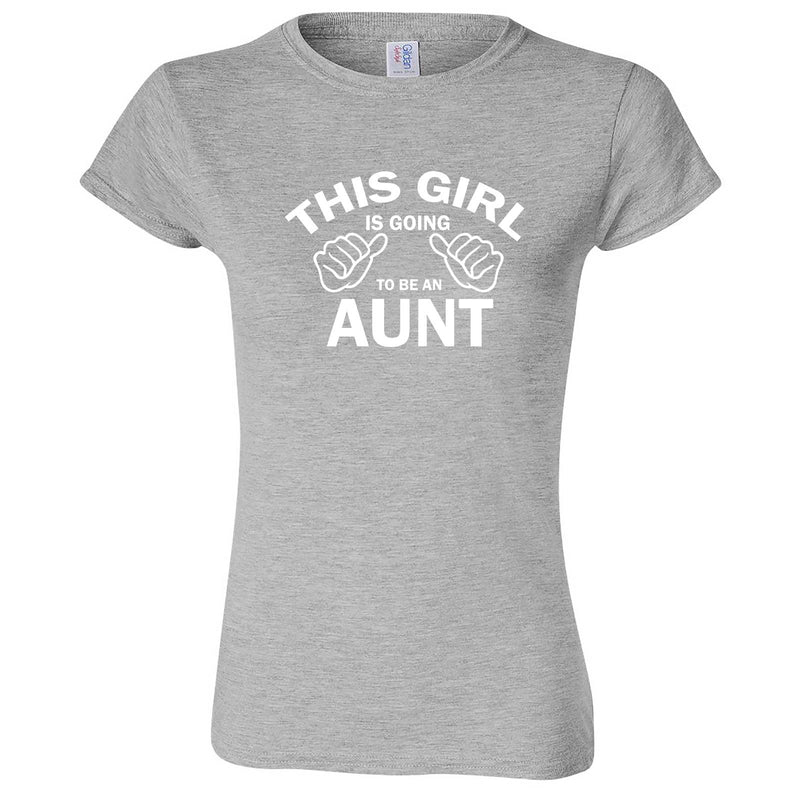  "This Girl is Going to Be an Aunt, White Text" women's t-shirt Sport Grey