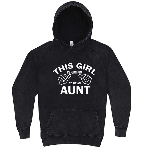  "This Girl is Going to Be an Aunt, White Text" hoodie, 3XL, Vintage Black