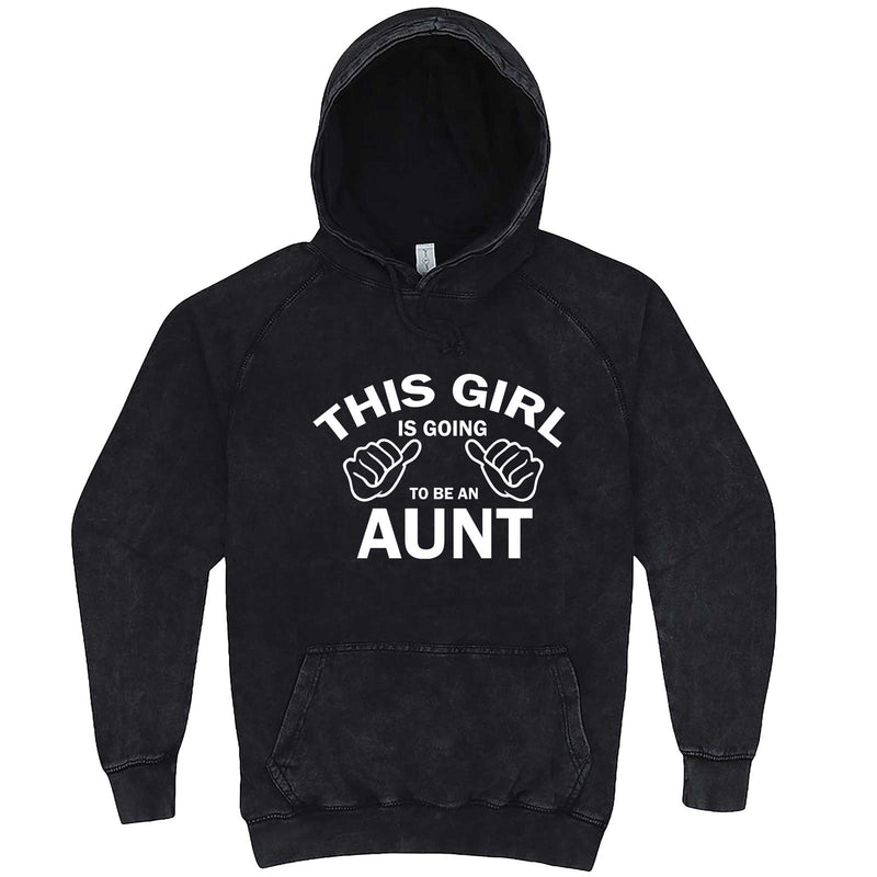  "This Girl is Going to Be an Aunt, White Text" hoodie, 3XL, Vintage Black