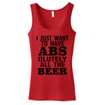 I Just Want Absolutely All The Beer Womens Tank Top