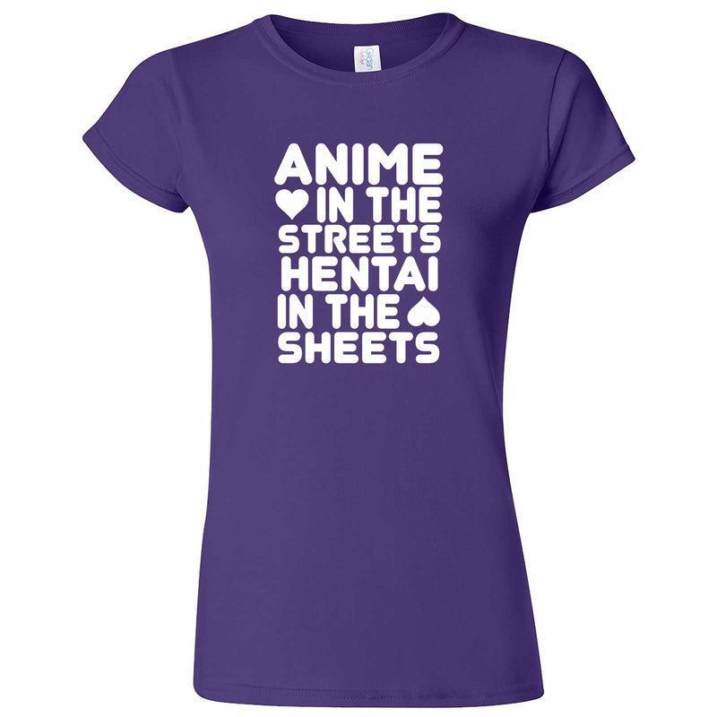 "Anime in the Streets, Hentai in the Sheets" women's t-shirt Purple