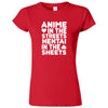  "Anime in the Streets, Hentai in the Sheets" women's t-shirt Red