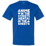  "Anime in the Streets, Hentai in the Sheets" men's t-shirt Royal-Blue