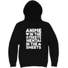  "Anime in the Streets, Hentai in the Sheets" hoodie, 3XL, Black