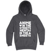  "Anime in the Streets, Hentai in the Sheets" hoodie, 3XL, Storm