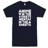  "Anime in the Streets, Hentai in the Sheets" men's t-shirt Navy-Blue