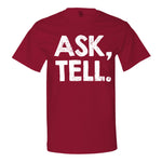 Ask, Tell. T-Shirt