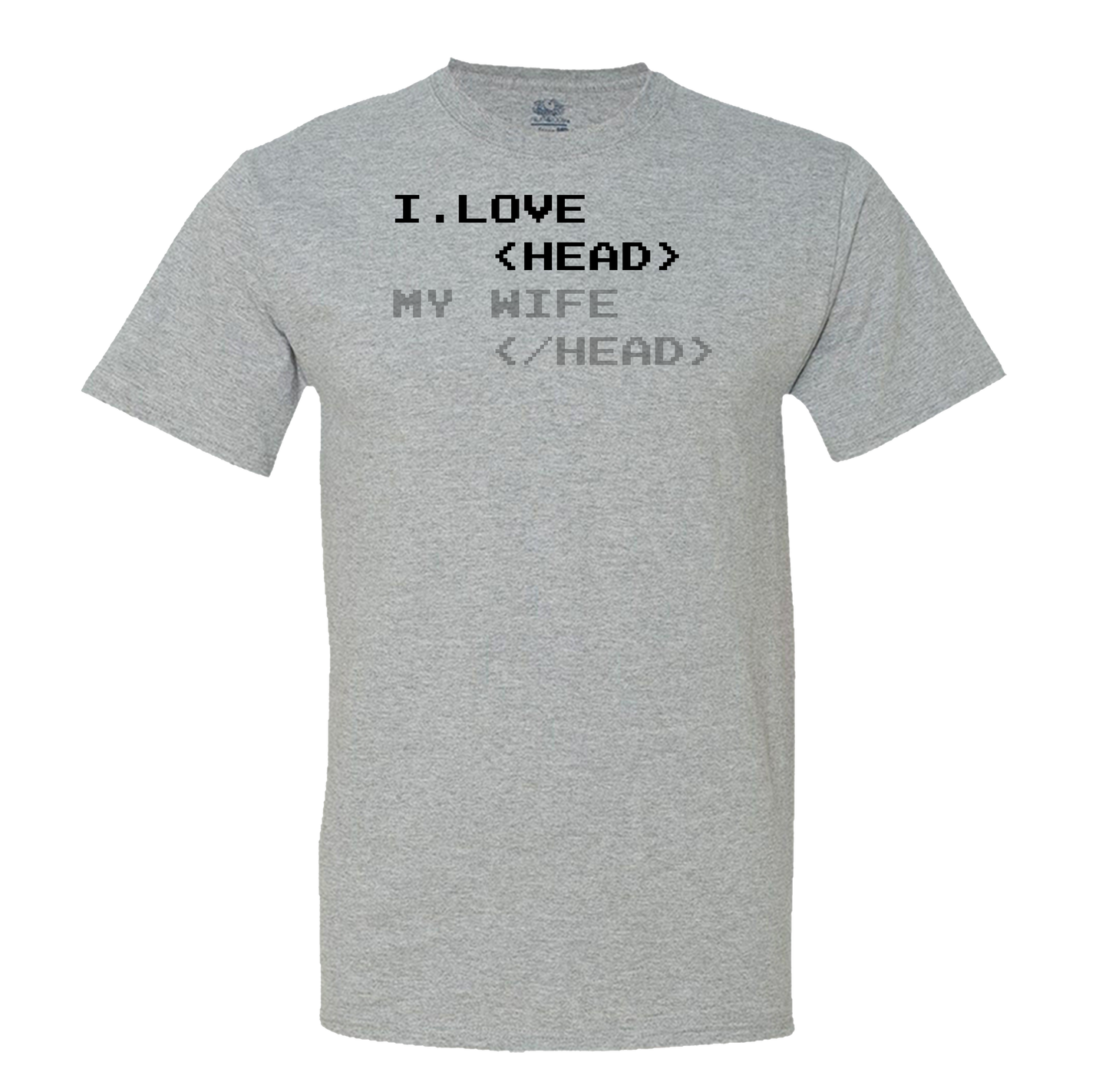 I Love Head ( My Wife)