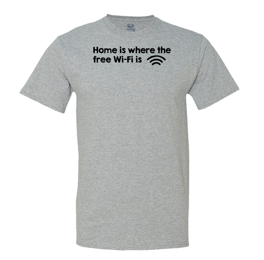 Home Is Where The Free Wifi Is Men's Tee