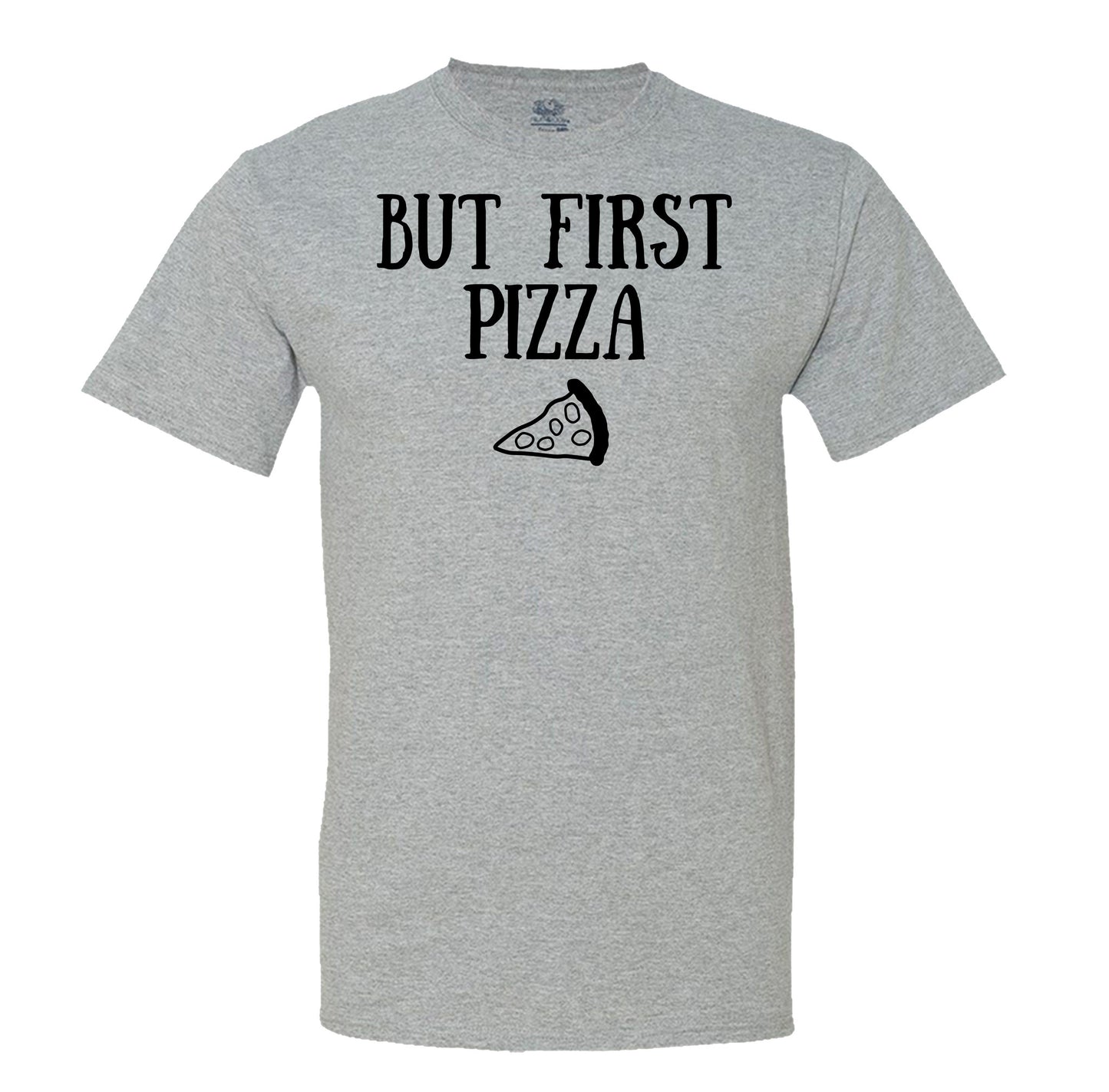 But First Pizza - Men's T-Shirt