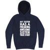  "My Sister Has a Freaking Awesome Sister True Story" hoodie, 3XL, Vintage Denim