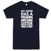  "My Sister Has a Freaking Awesome Sister True Story" men's t-shirt Navy-Blue