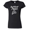  "But First Pizza" women's t-shirt Black