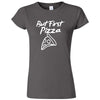  "But First Pizza" women's t-shirt Charcoal
