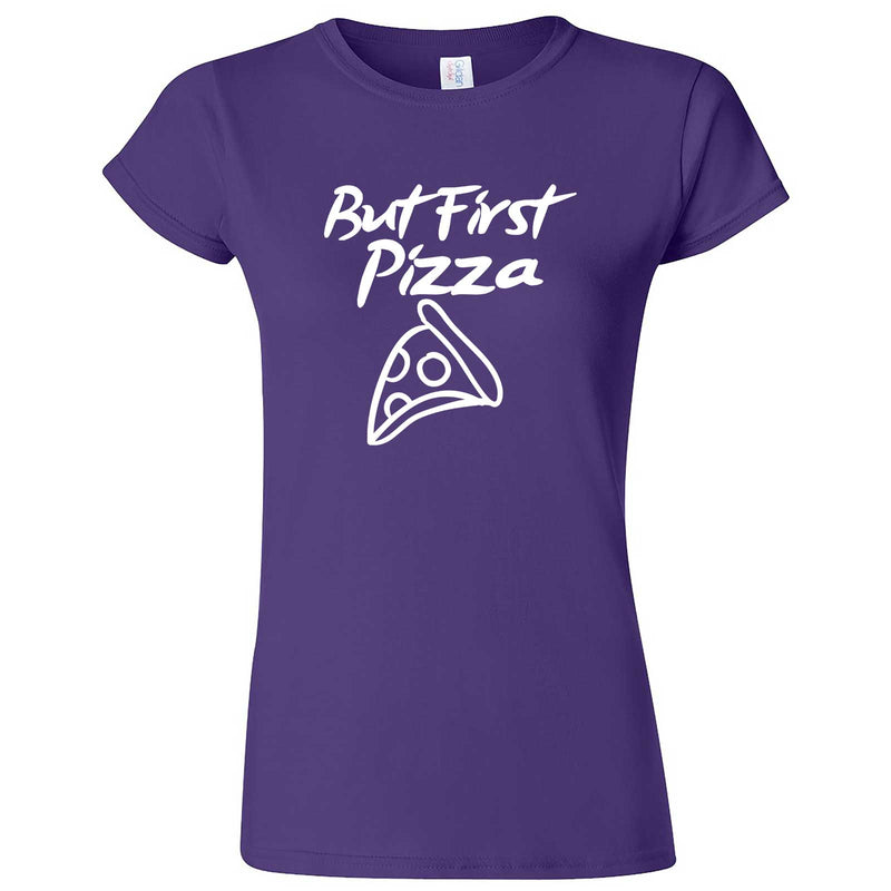  "But First Pizza" women's t-shirt Purple